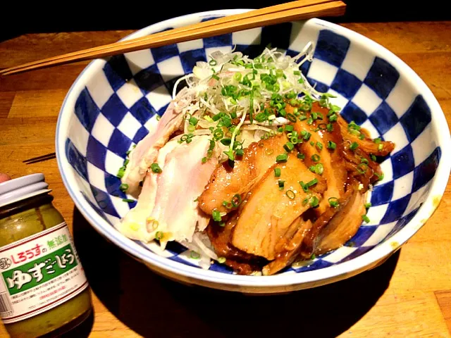 チャーシュー&塩とり丼(柚子胡椒添え)|前田 タカシさん