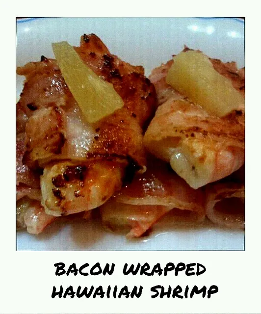 Snapdishの料理写真:Bacon Wrapped Hawaiian Shrimp|JeiFerさん