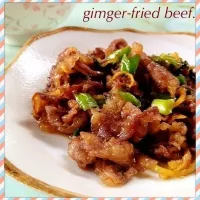 Snapdishの料理写真:✢ gimger-fried beef ✢|maica♡:3さん