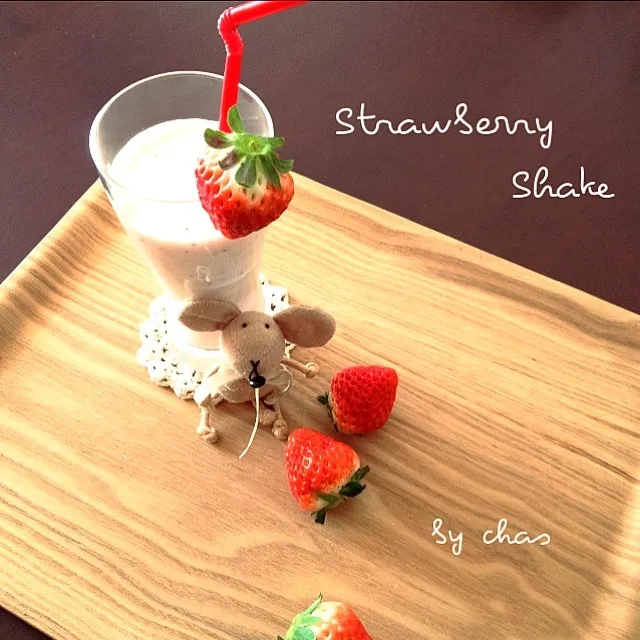 Strawberry shake ！|Chassさん