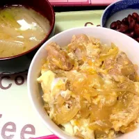 親子丼.大根の味噌汁.煮豆