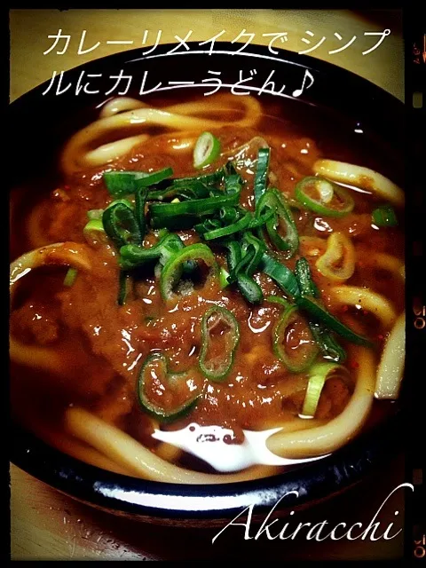 Snapdishの料理写真:カレーをリメイク⭐ シンプルカレーうどん♪|☆アキラっち☆さん