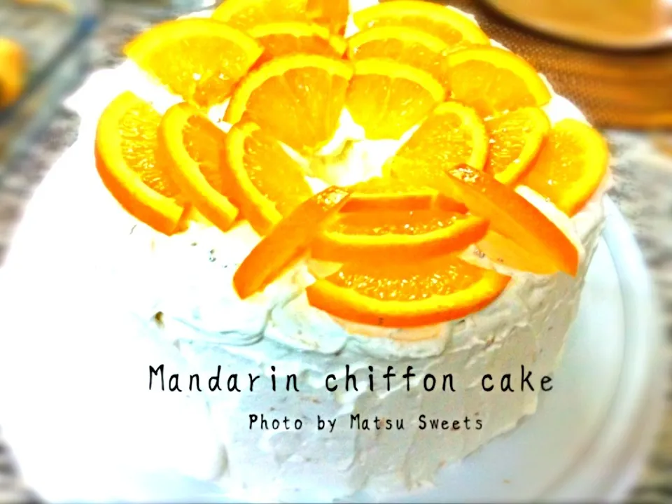 mandarin orange chiffon cake|Matsu sweetsさん