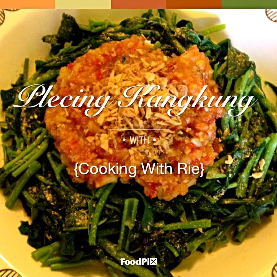 Plecing Kangkung / Steam water spinach with spicy dressing|rie simsさん