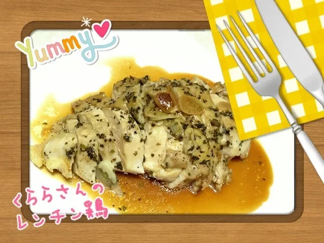 Snapdishの料理写真:くららさんの手間なしレンチン鶏~❤|みきぴょん♪さん