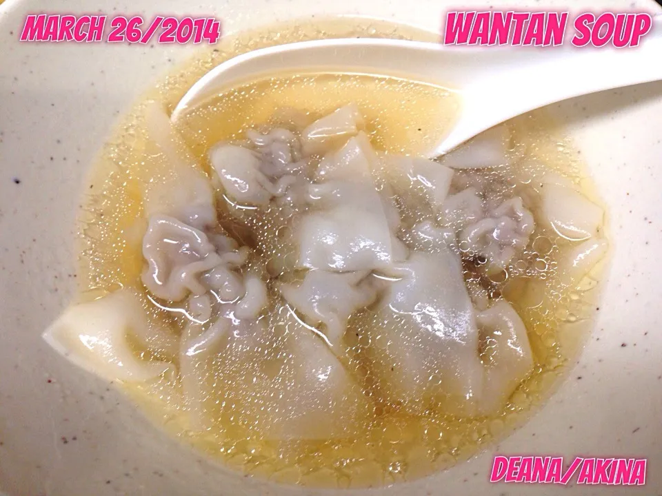 Wantan Soup... March 26/2014|Deana/Akinaさん