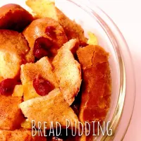 Snapdishの料理写真:Bread Pudding パンプディング