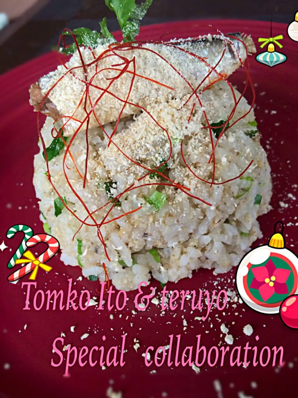 Tomoko Ito&Teruyo Special collaboration ナンプラーのオイルサーディンの炒飯 おからのふりかけ仕上げ クリスマスバージョン🎄|佐野未起さん