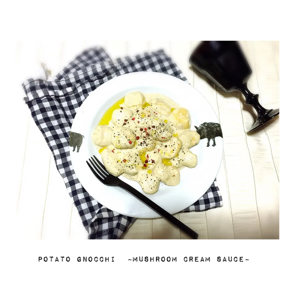 Potato gnocchi ~ mushroom cream sauce ~|welcomeizumiさん