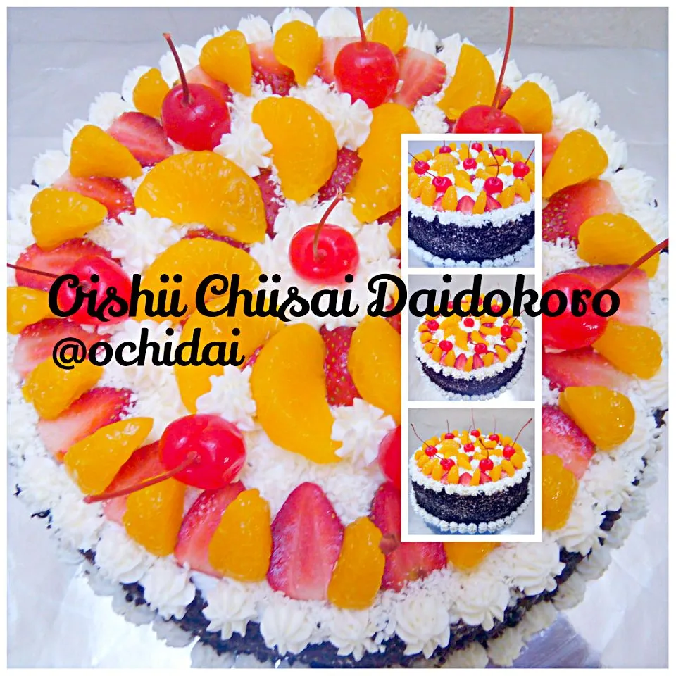 Fruity Blackforest #ochidaicake|Oishii Chiisai Daidokoroさん