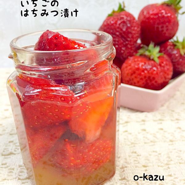 いちごのはちみつ漬け O Kazu Snapdish スナップディッシュ Id fhya