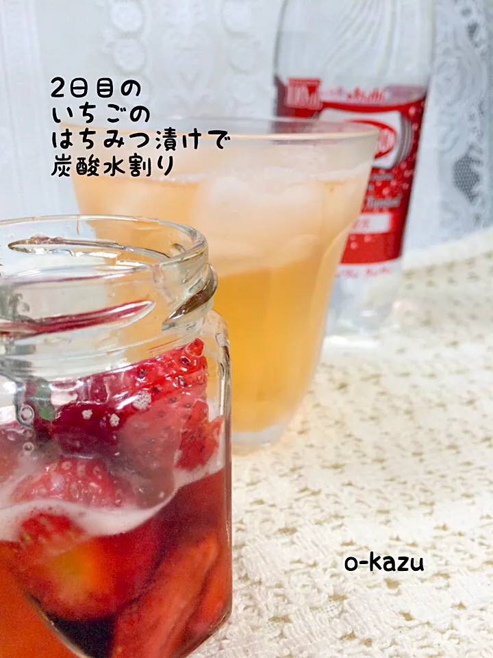 2日目のいちごのはちみつ漬けで炭酸水割り🍓|o-kazuさん