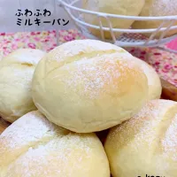 Snapdishの料理写真:寺cafe＊さんの料理 ふあふあミルキーパン