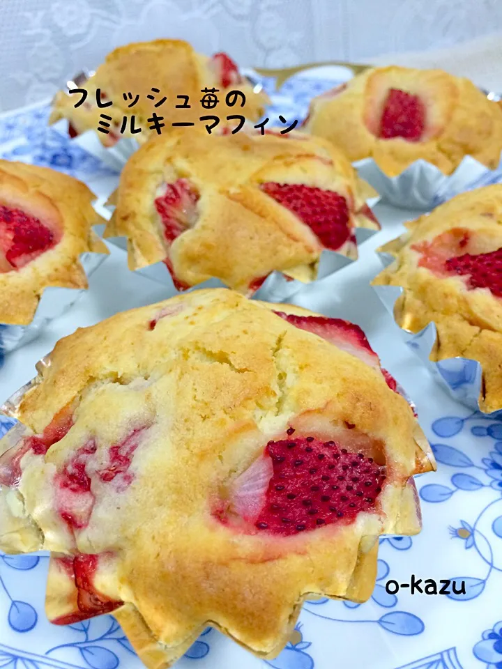 リーチさんの料理 フレッシュ苺のミルキーマフィン🍓|o-kazuさん