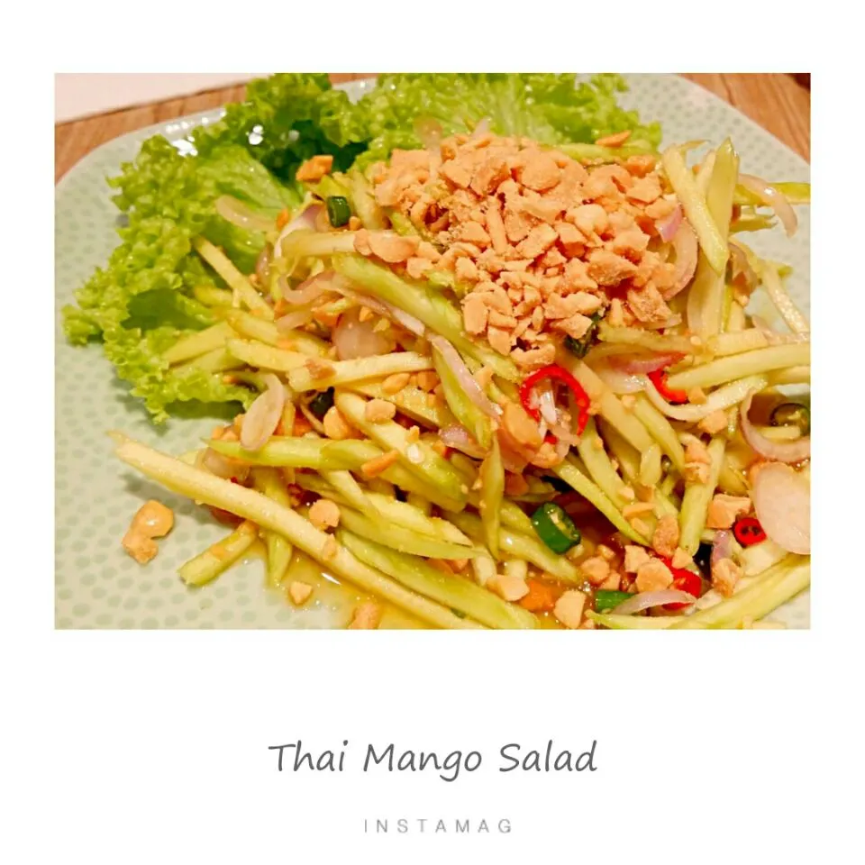 thai mango salad|Chua Jeanさん