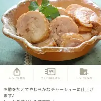 Snapdishの料理写真:やわらか鶏チャーシュー by スノーキッチン|もりさん