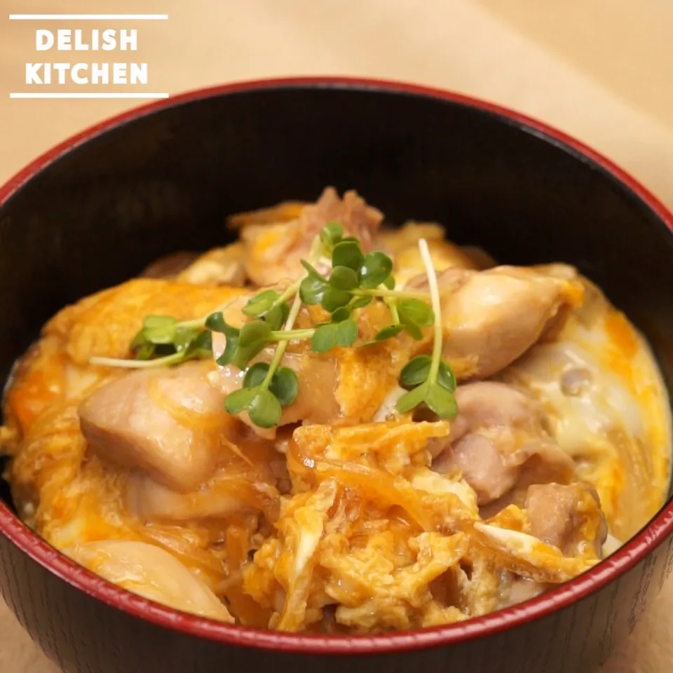 【動画】とろふわ親子丼の作り方 #delishkitchentv|DELISH KITCHENさん