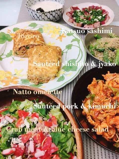 Snapdishの料理写真:カニかまブルーチーズサラダ&豚キムチ&ししとうジャコ炒め&カツオ刺身&ダシとろろ&納豆オムレツご飯🍴|Chef Ak🍷koさん