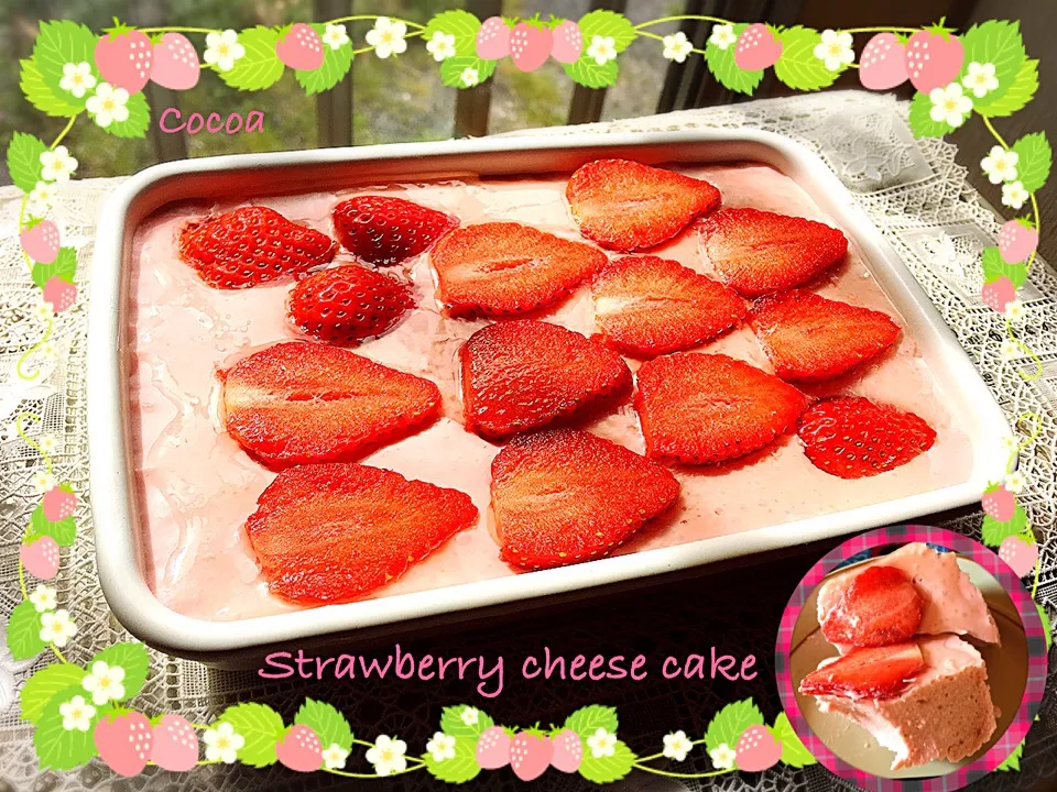 糖質オフ🍓くららさんの料理 イチゴのレアチーズケーキ☆|cocoaさん