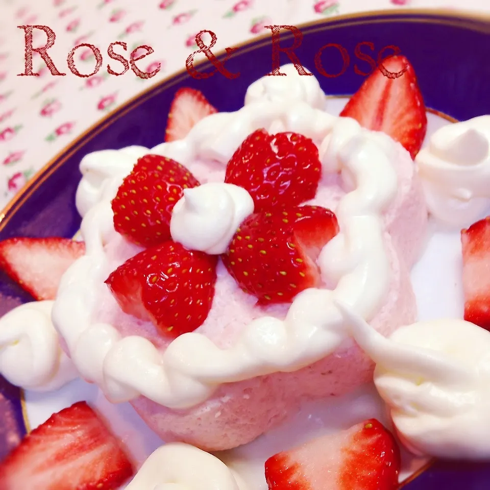 ストロベリーババロアです:*:・(￣∀￣)・:*:|ROSE & ROSEさん