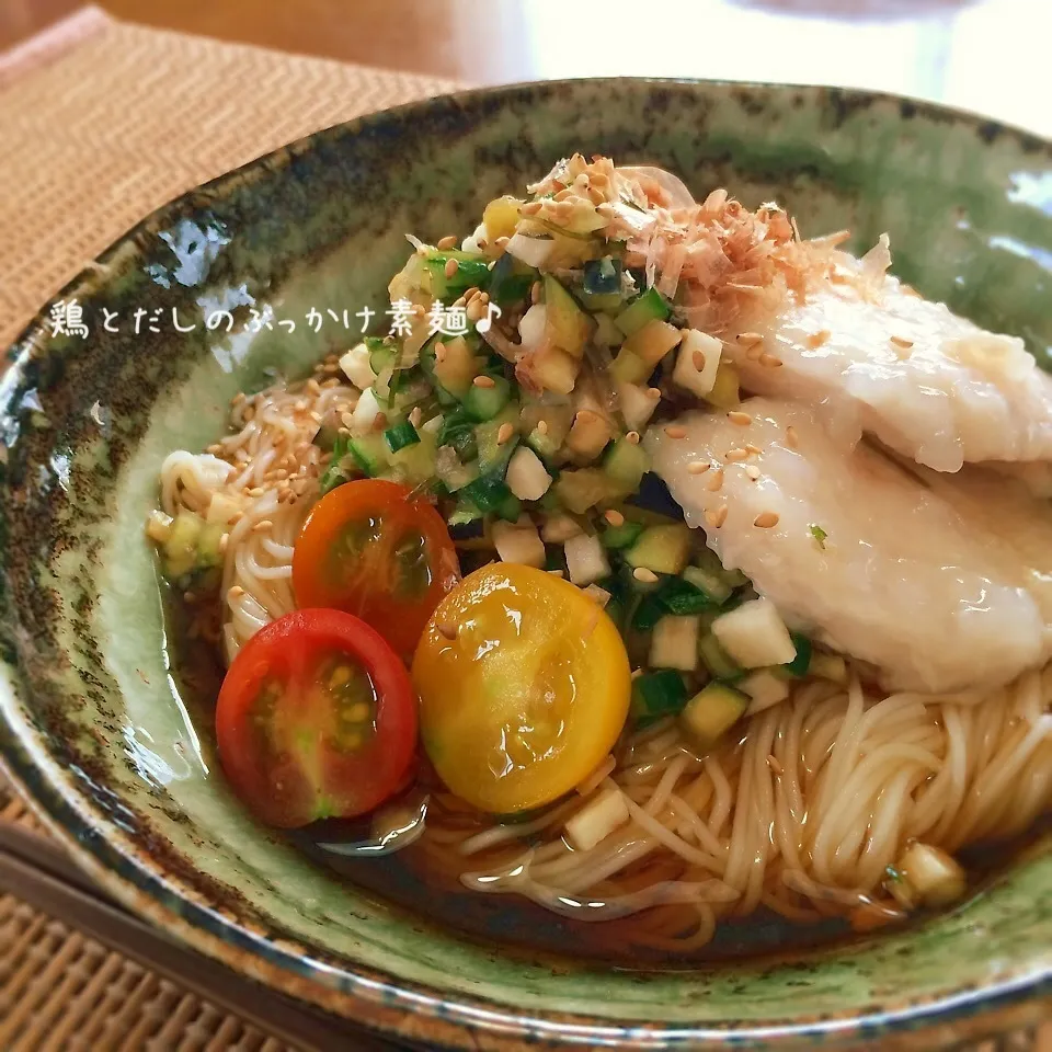 鶏とだしのぶっかけ素麺♪|かおちゃんさん