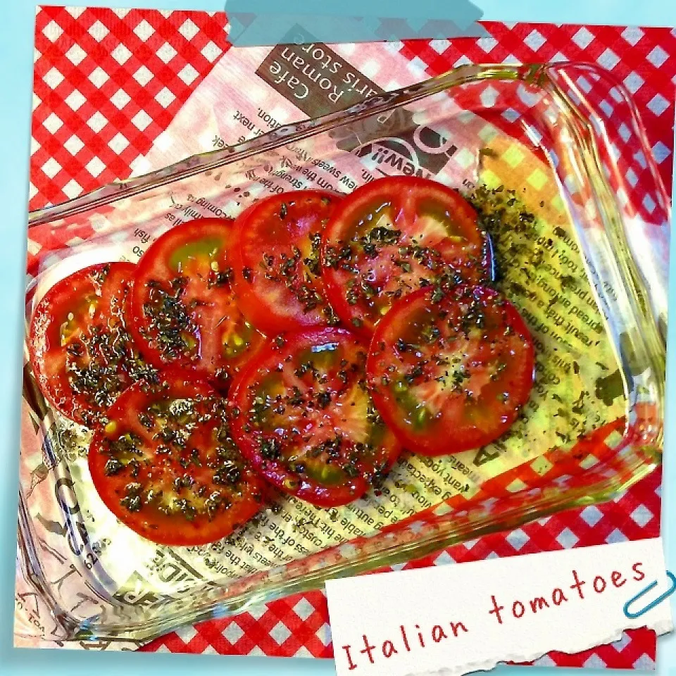 Snapdishの料理写真:Italian tomatoes|meIna ＆ keInaさん