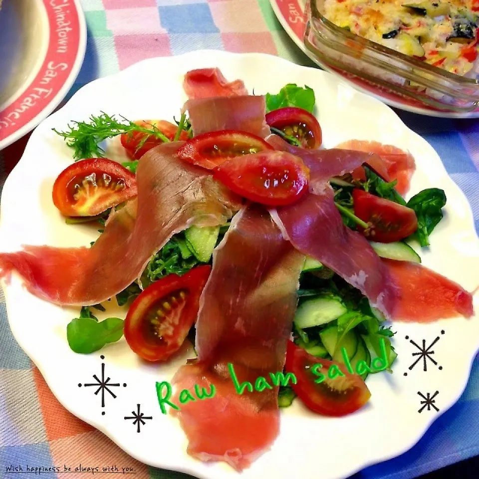 Raw ham salad|meIna ＆ keInaさん