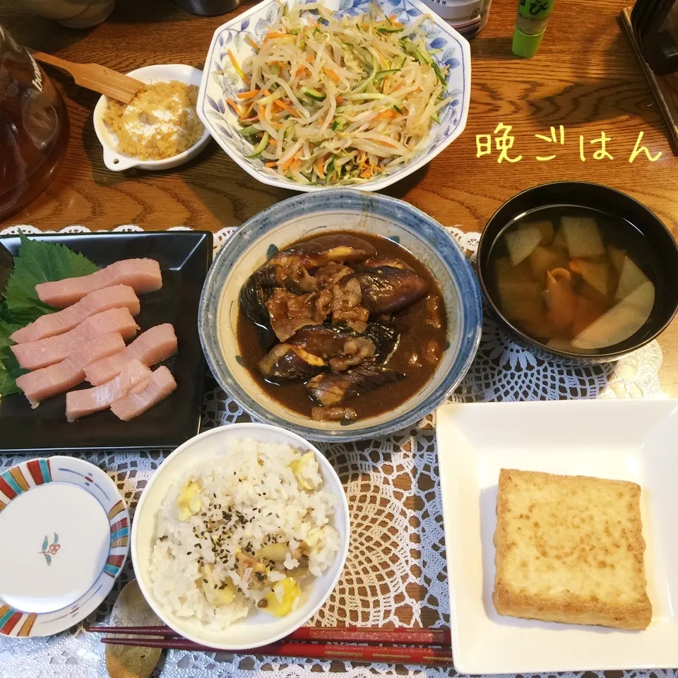 栗ごはん、刺身、ナス味噌煮、厚揚げ素焼き、もやしピリ辛和え|yakinasuさん