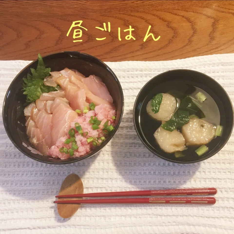 まぐろ丼、吸物|yakinasuさん