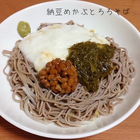 納豆めかぶとろろそば|とももさん