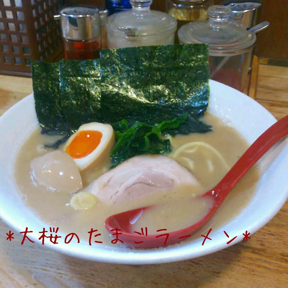 大桜  たまごラーメン|今井ななこさん