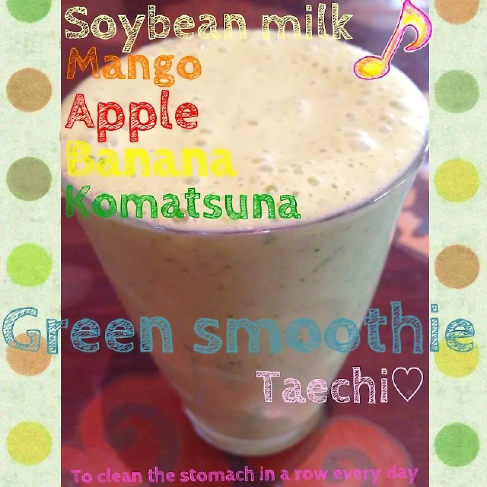 Green smoothie soybean milk|Taechi309さん