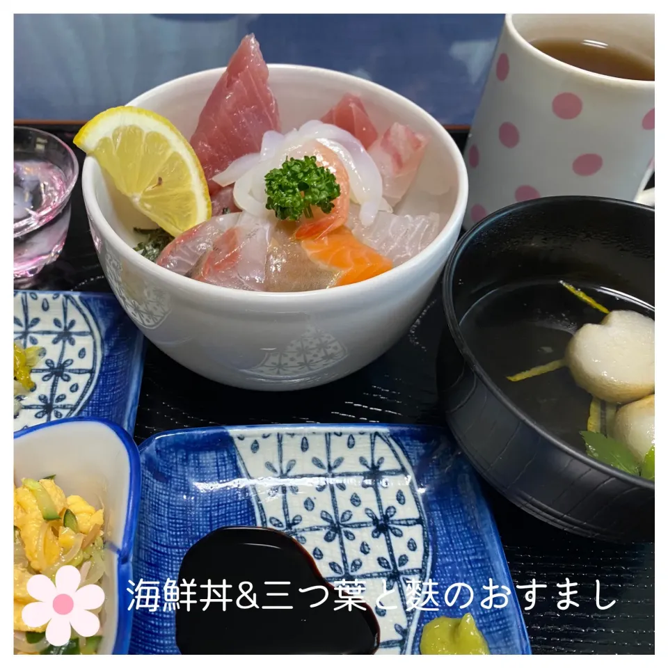 海鮮丼&三つ葉と麩のおすまし|いのっちさん