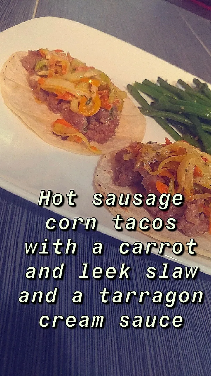 hot sausage corn tacos|cwalker12396さん