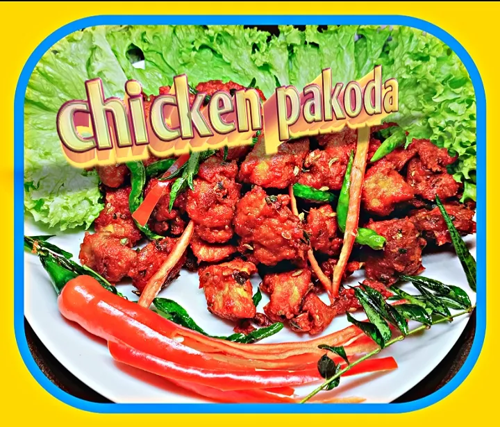 chicken pakoda|shiekmohamed2525@gmail.comさん