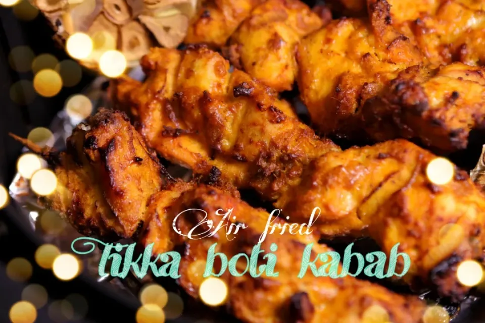 chicke boti kabab in air fryer|Tushinさん