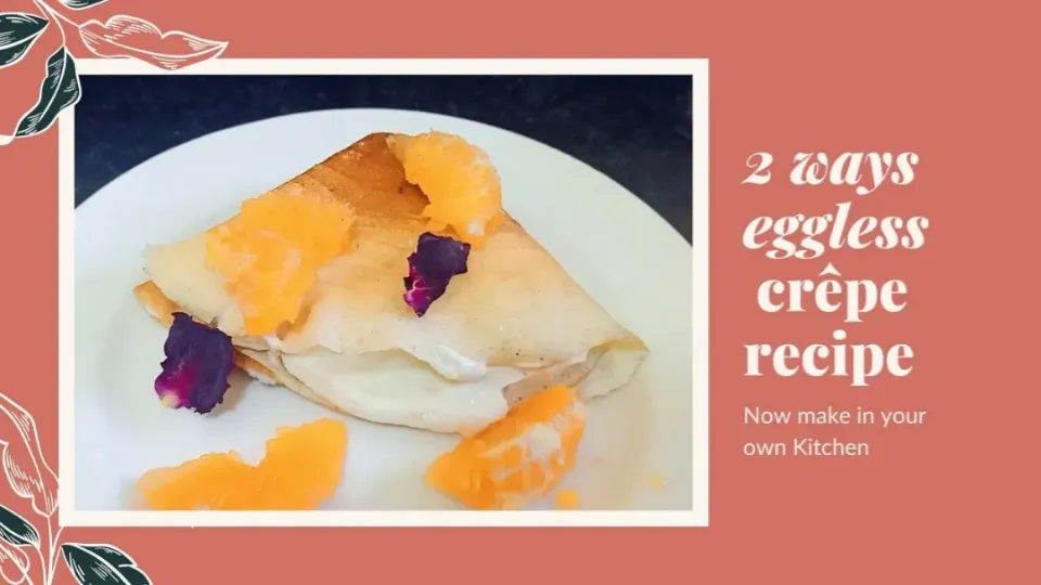 Eggless French Crepe|kaliさん