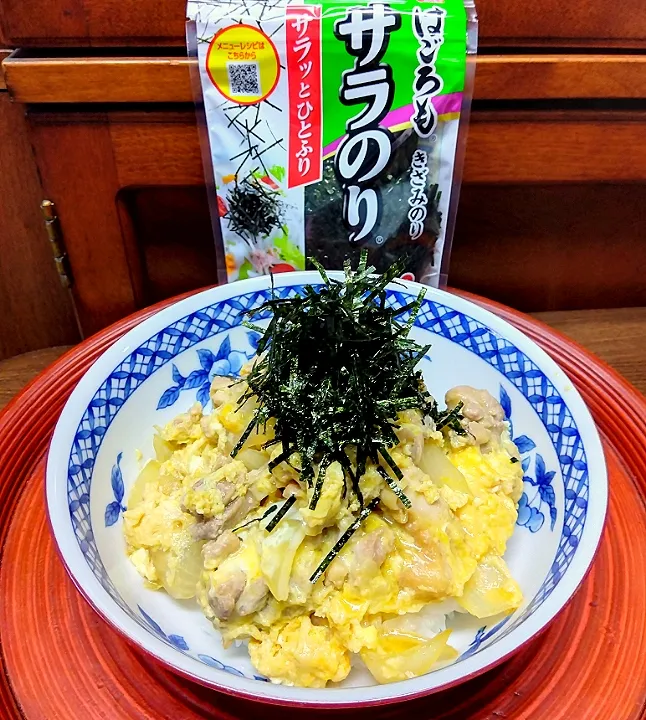 Snapdishの料理写真:親子丼にもサラのり|あらいぐまのしっぽさん