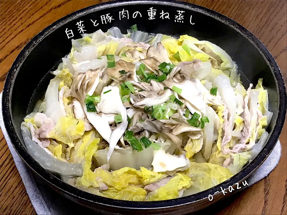 Snapdishの料理写真:白菜と豚肉の重ね蒸し|o-kazuさん