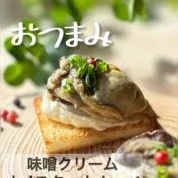 Snapdishの料理写真:味噌クリームオイスターカナッペ|akikoさん