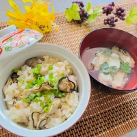 「牡蠣ごはん＆牡蠣のお吸い物」