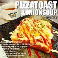 気まぐれ ピザトースト♪とオニオンスープ♪
